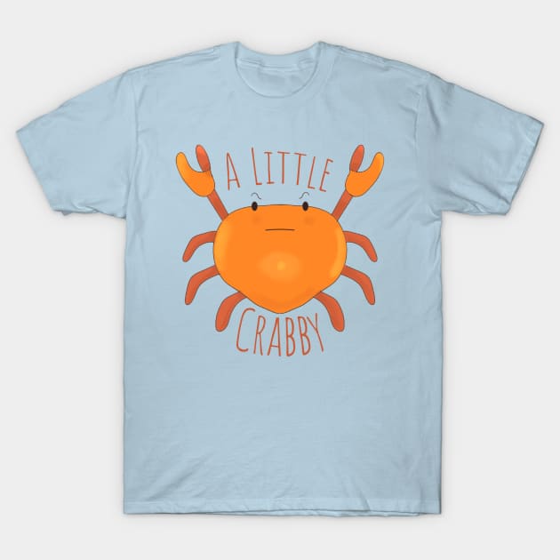 A Little Crabby T-Shirt by nonbeenarydesigns